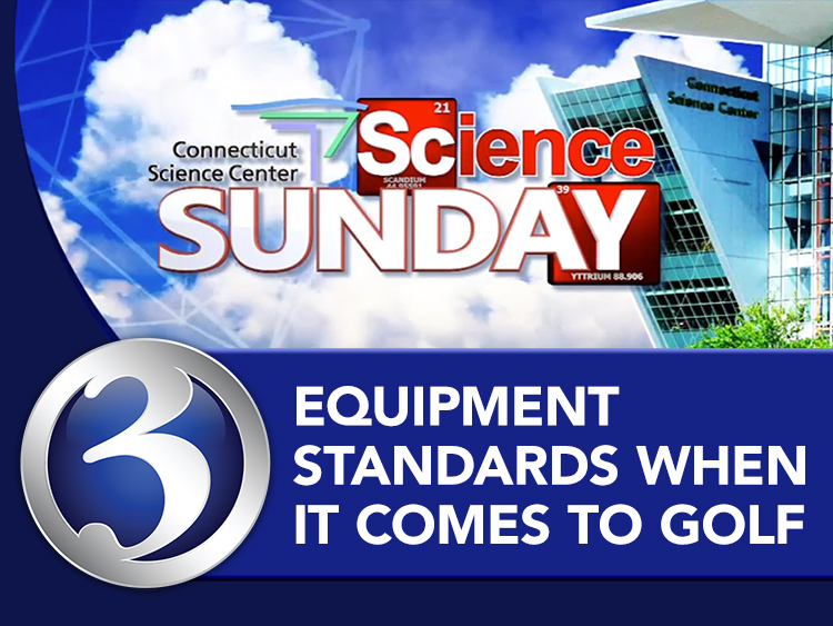 Science Sunday: Equipment standards when it comes to golf