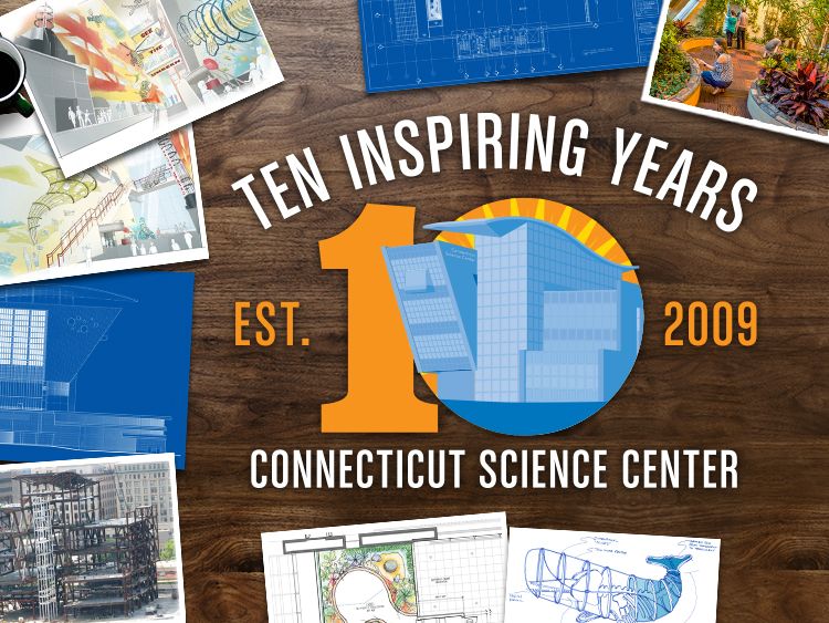 Happy 10th Birthday, Connecticut Science Center! A Timeline Celebrating 10 Inspiring Years